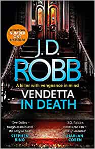 Vendetta in Death: An Eve Dallas thriller– Robb