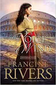 A Voice in the Wind- Francine Rivers