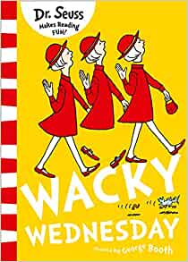 Wacky Wednesday- Dr Seuss