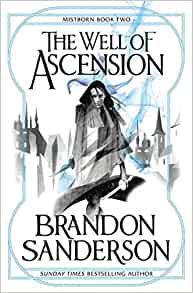 The Well of Ascension: Mistborn (Book Two)– Brandon Sanderson