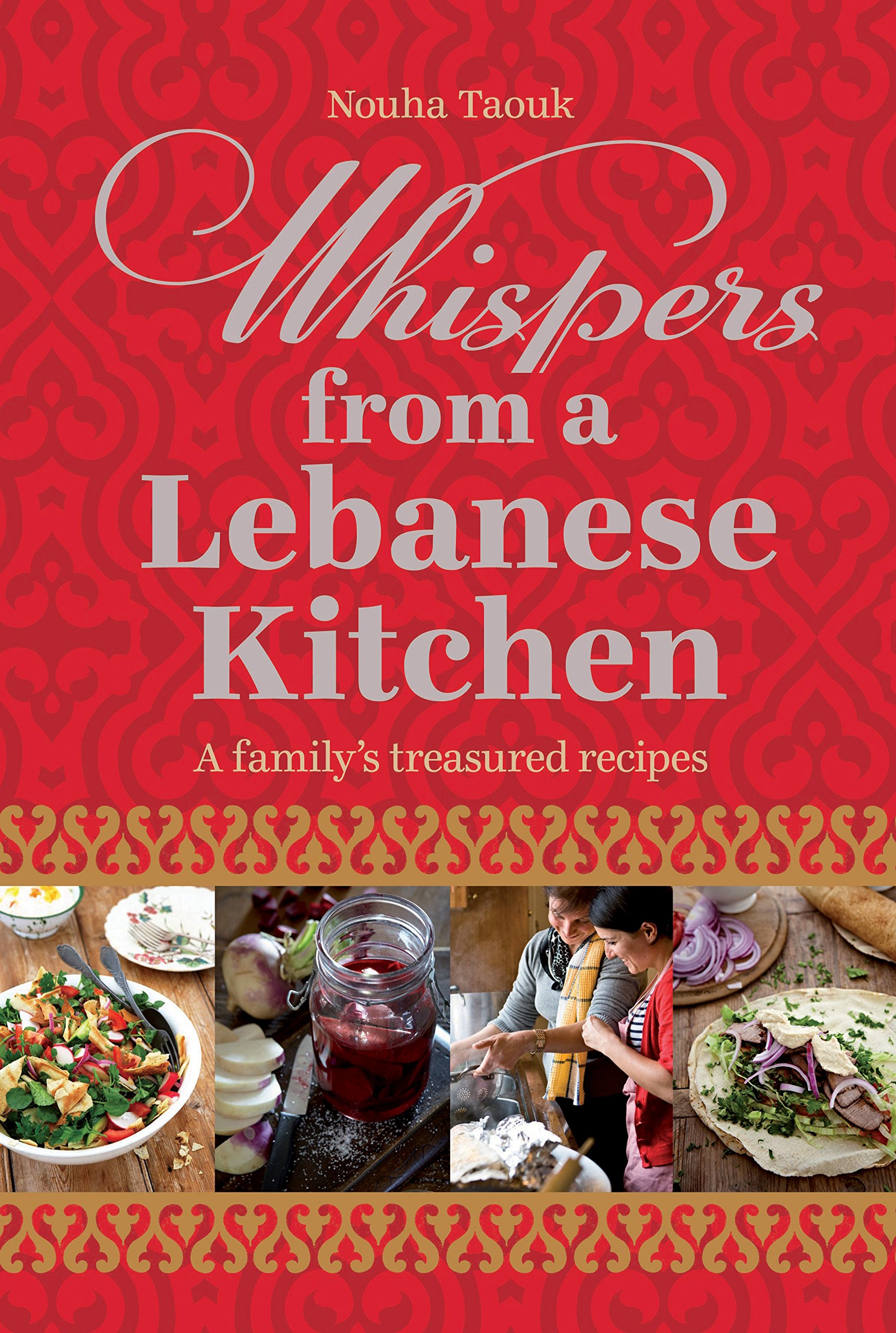 Whispers from a Lebanese Kitchen - Nouha Taouk