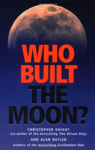 Who Built the Moon? - Christopher Knight and Alan Butler