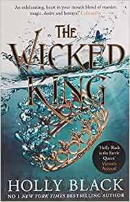 The Wicked King- Holly Black