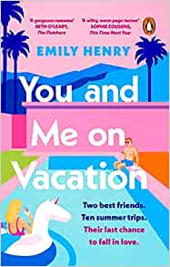 You and Me on Vacation- Emily Henry