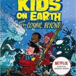 Last Kids on Earth and the Cosmic Beyond- Max Brallier