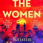 The Women – Kristin Hannah
