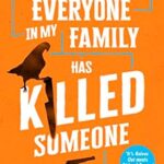Everyone In My Family Has Killed Someone – Benjamin Stevenson