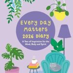 Every Day Matters 2026 Desk Diary: A Year of Inspiration – Jess Sharp